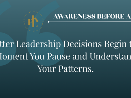 Self Awareness Leadership: When the Past Shows Up in the Present