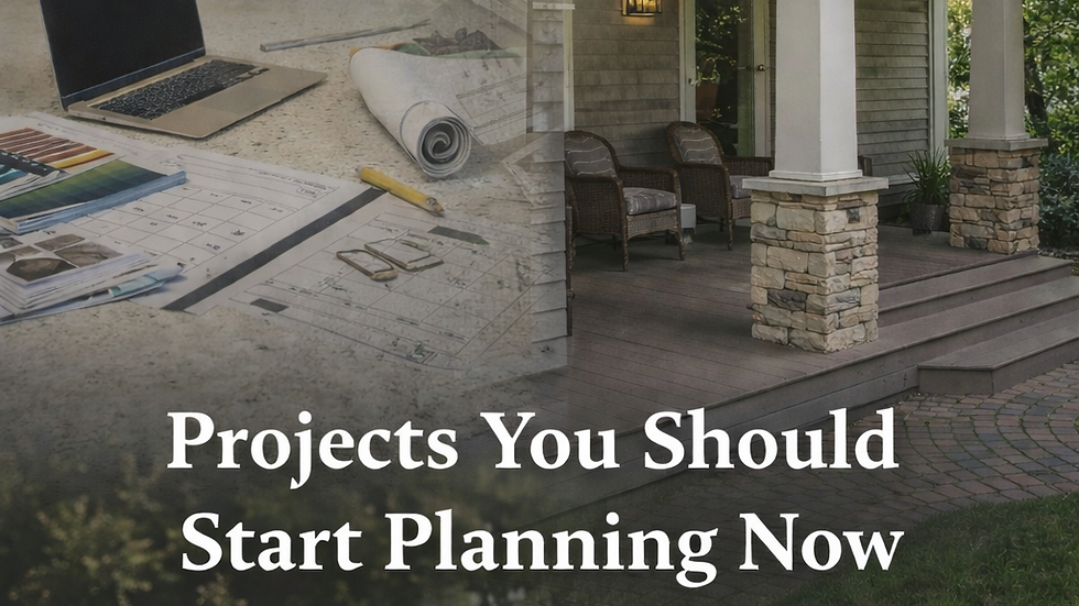 Kitchen with laptop, plans, and color swatches; exterior with porch and chairs. "Projects You Should Start Planning Now" text visible.