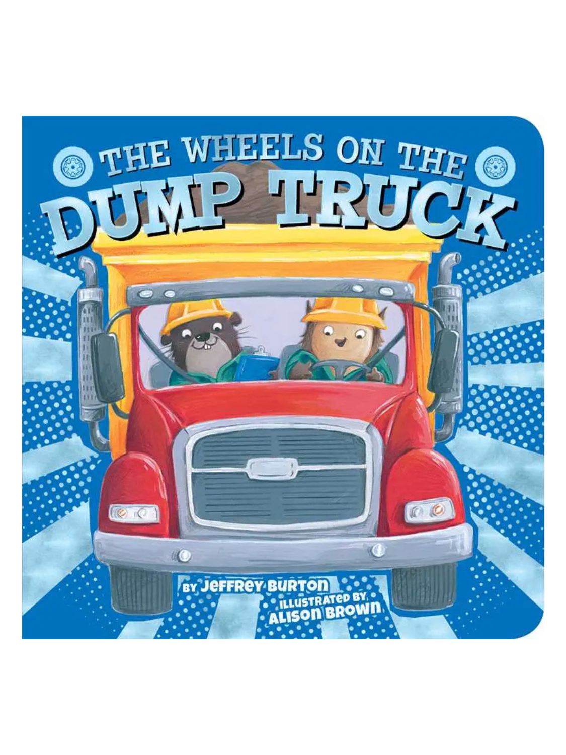 Wheels On the Dump Truck Book