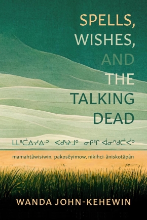 Spells, Wishes, and the Talking Dead cover