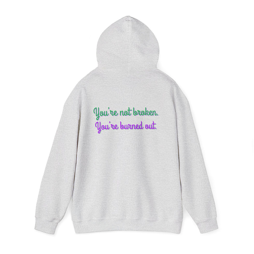 Thumbnail: You’re Not Broken. You’re Burned Out. – Unisex Hoodie