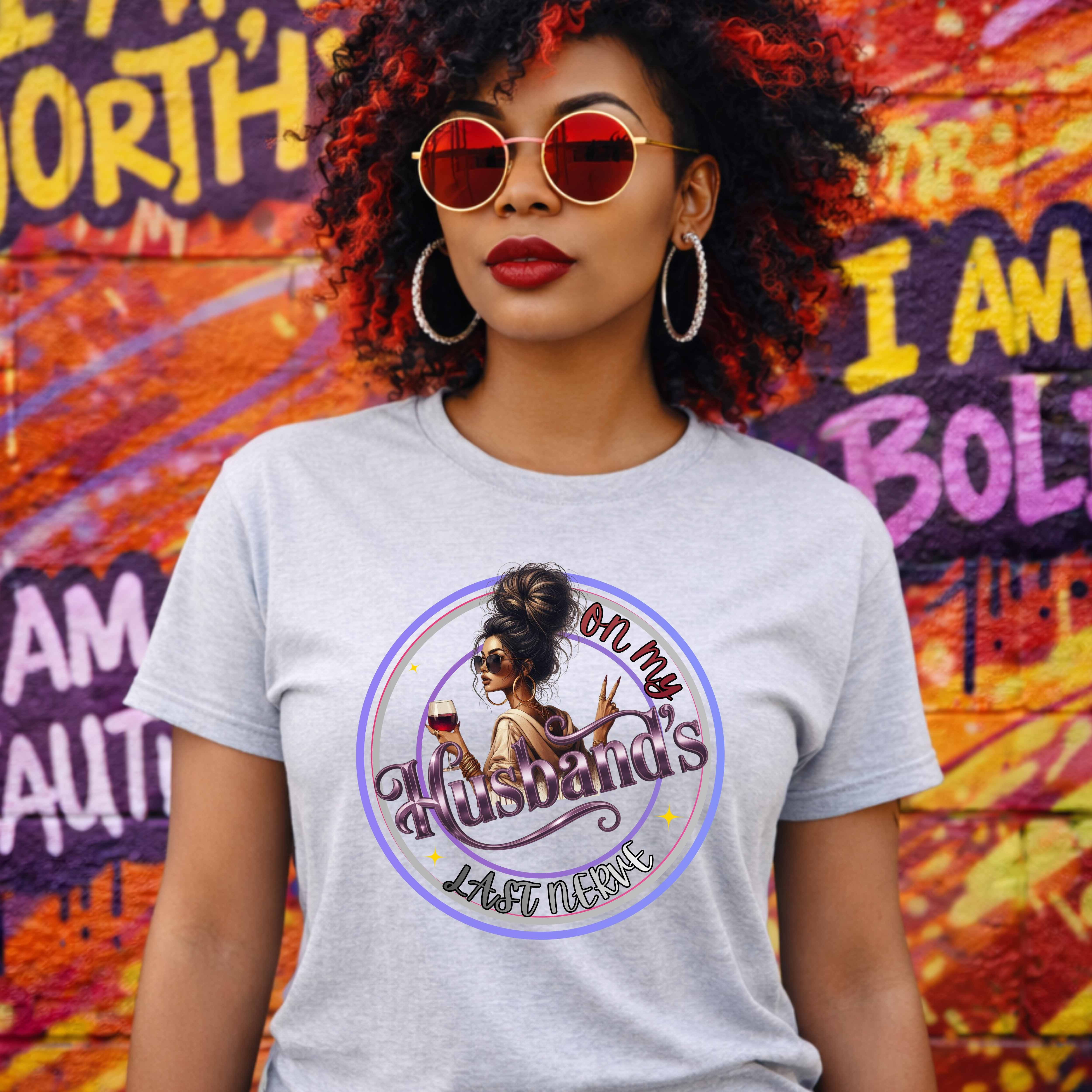On My Husband’s Last Nerve Shirt | Funny Wife Shirt | Sassy Marriage Tee |