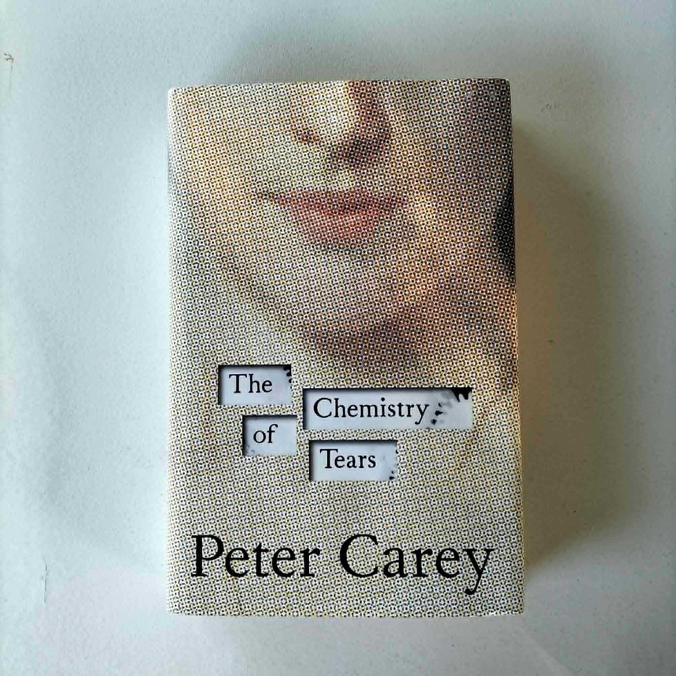 The Chemistry of Tears  Peter Carey  Birch Books