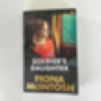 The Soldier's Daughter  Fiona McIntosh    Birch Books