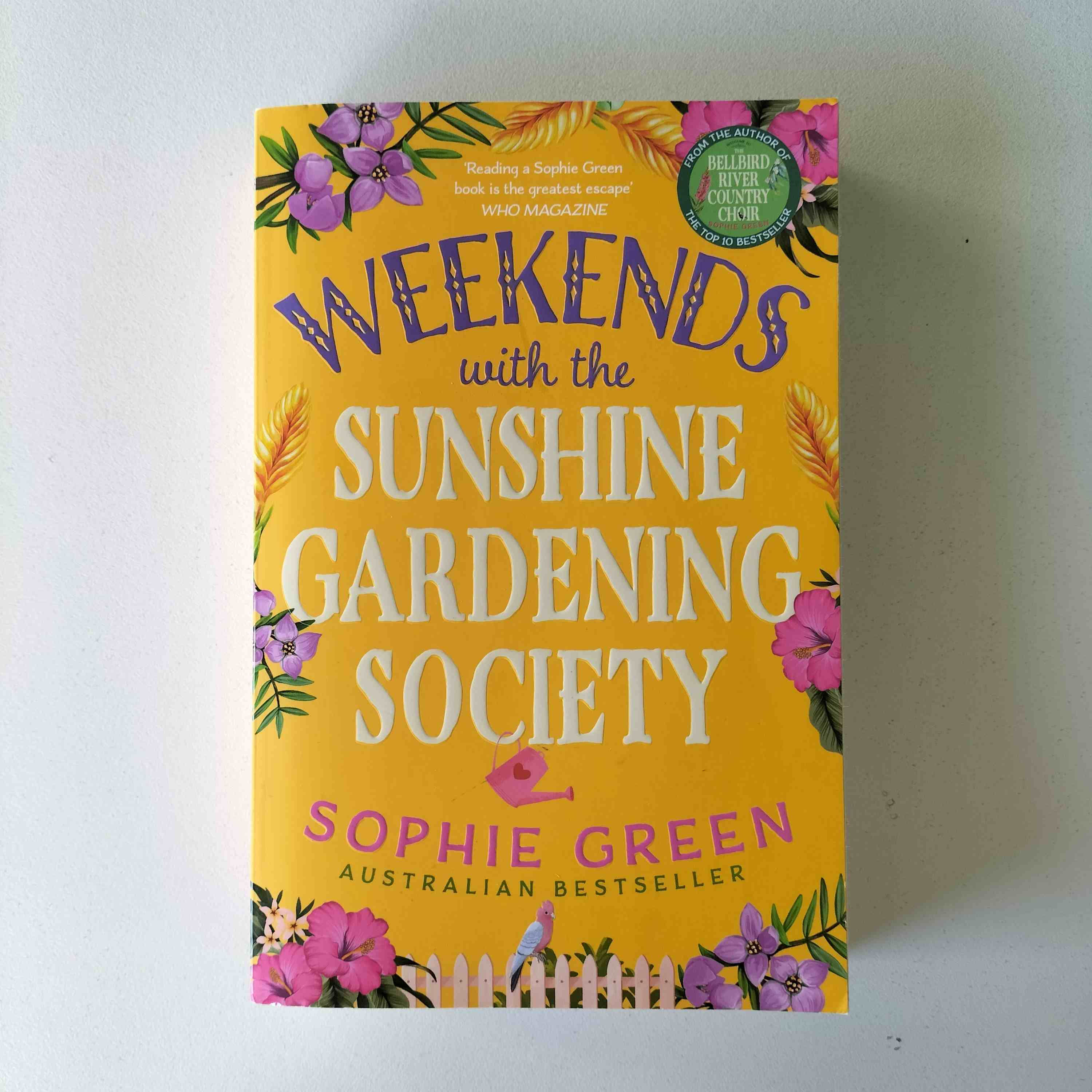 Weekends with the Sunshine Gardening Society Sophie Green Birch Books