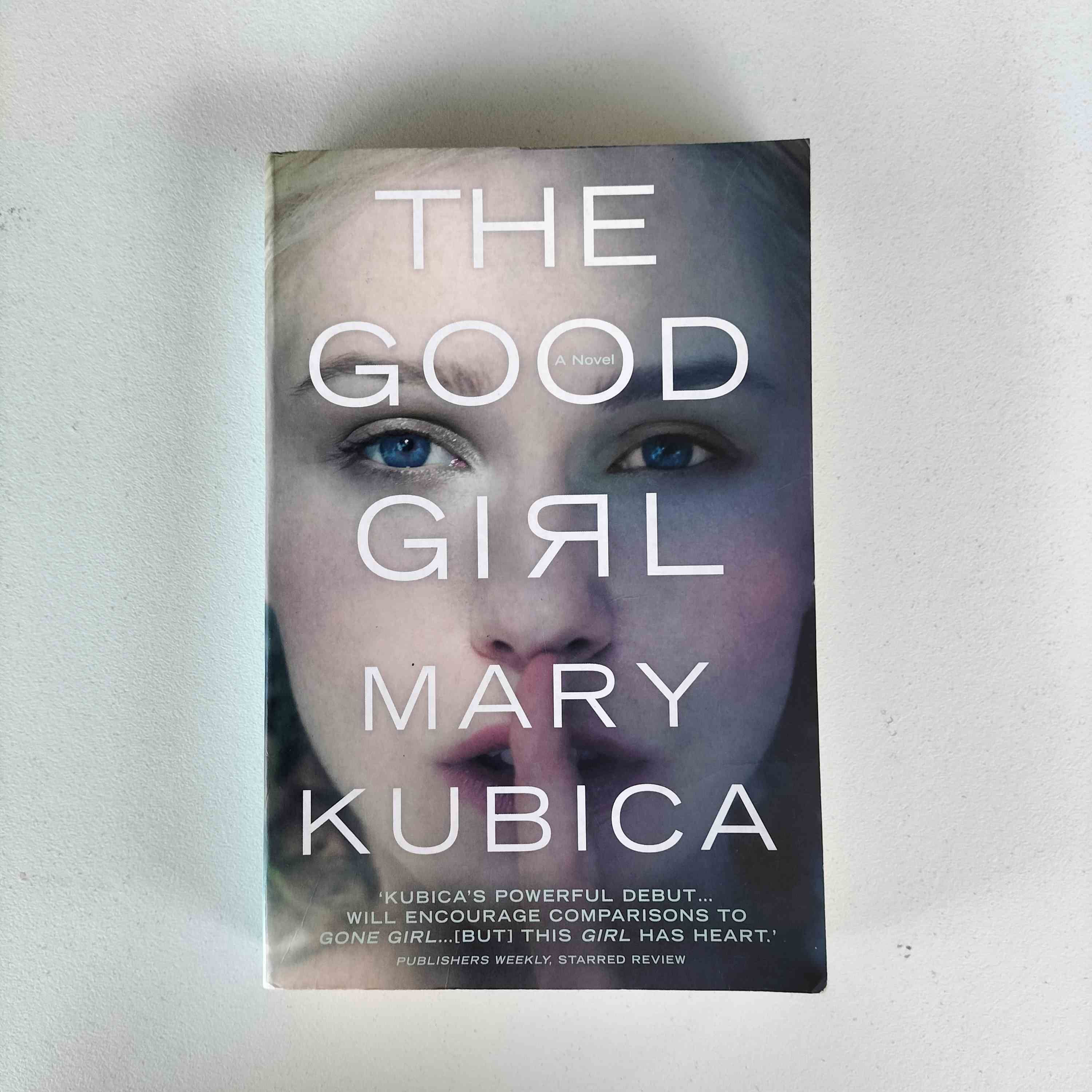 The Good Girl   Mary Kubica   Birch Books