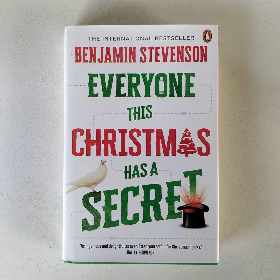 Everyone This Christmas Has a Secret Benjamin Stevenson Birch Books