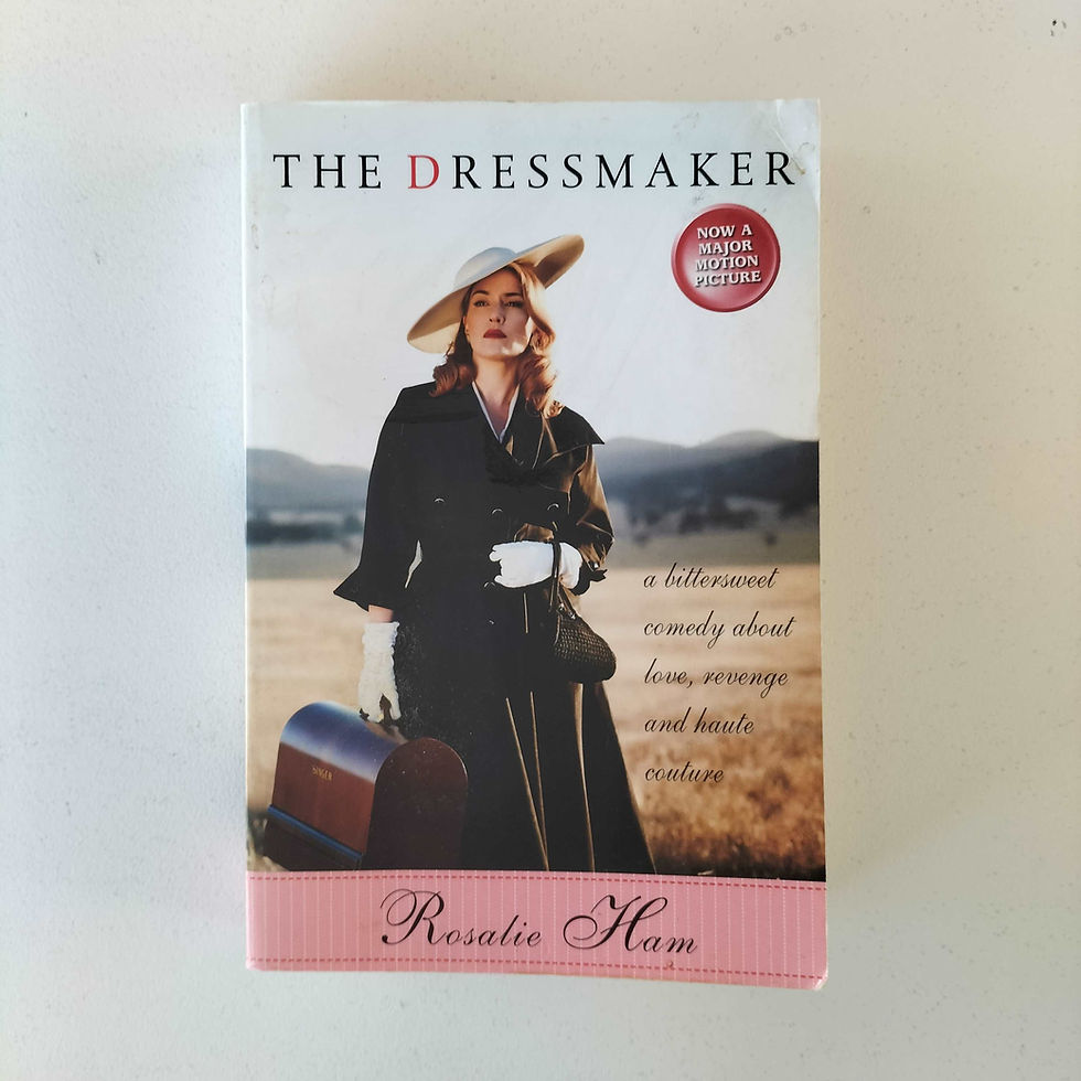 The Dressmaker by Rosalie Ham  Rosalie Ham   Birch Books