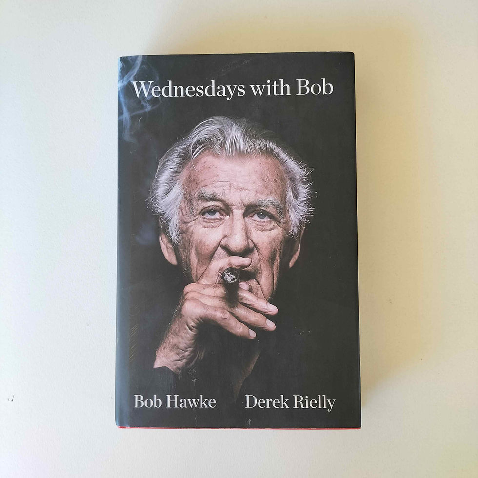 Wednesdays with Bob  Bob Hawke   Derek Rielly  Birch Books