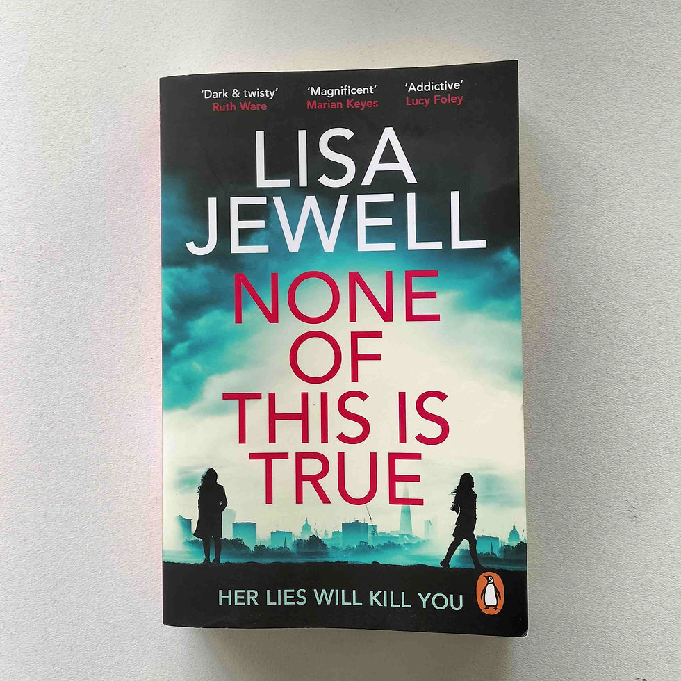 None of This Is True  Lisa Jewell  Birch Books