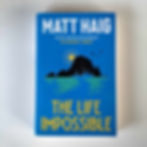The Life Impossible  Matt Haig   Birch Books