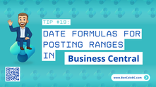 BC Tip #19 - Date Formulas for Posting Ranges in Business Central
