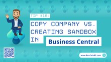 BC Tip #18 - Copy Company vs. Creating Sandbox in Business Central