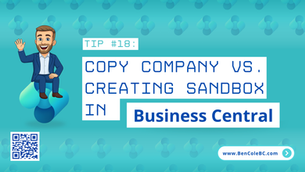 BC Tip #18 - Copy Company vs. Creating Sandbox in Business Central