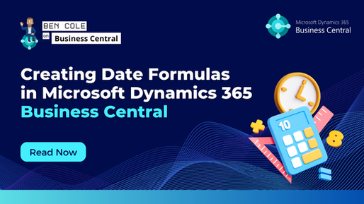 Creating Date Formulas in D365 Business Central