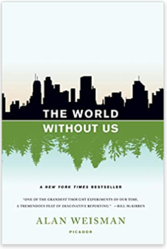 The world without us Alan Weisman