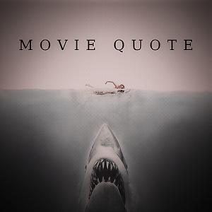 MOVIE QUOTE.png