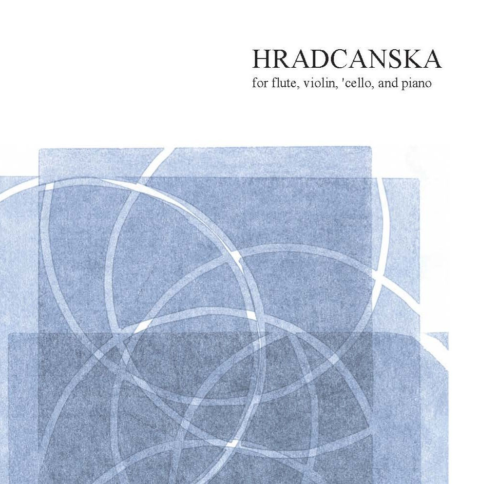 Hradcanska for Flute, Violin, Cello, and Piano Perusal Score (not printable)