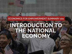 10a: Introduction to the National Economy