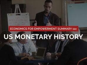 11c: US Monetary History