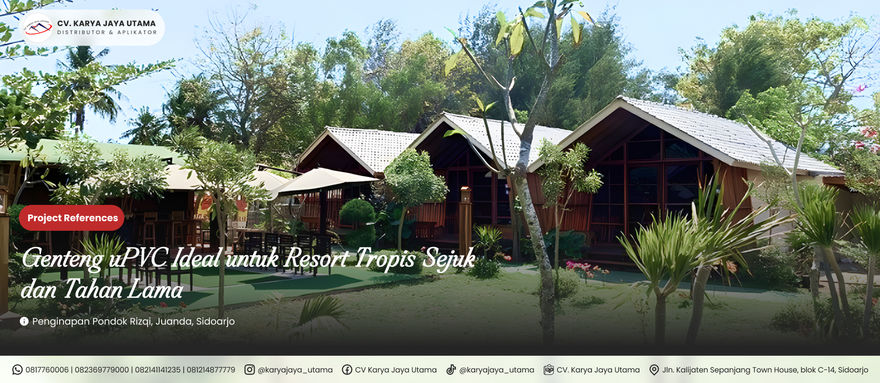 Genteng uPVC Ideal untuk Resort Tropis Sejuk dan Tahan Lama