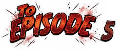 To Episode 5.jpg