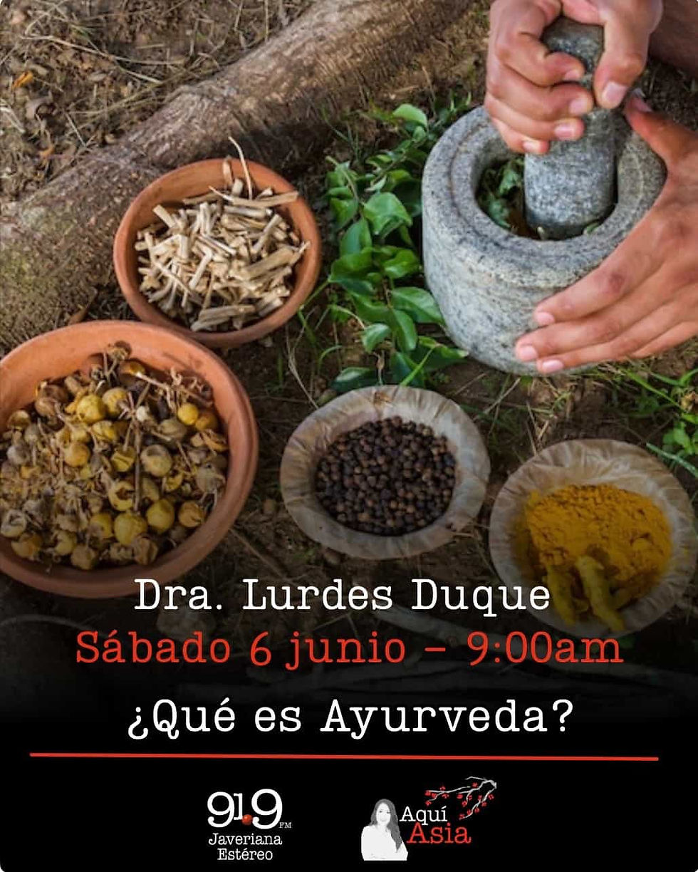 Medicina Ayurveda en Colombia: lo que nos enseñó la Dra. Lurdes Duque en Javeriana Estéreo