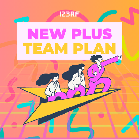 Stop Sharing Logins. Start Sharing Ideas. The 123RF PLUS Team Plan is Here