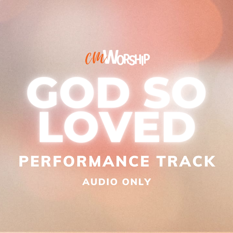 God So Loved: Performance Track