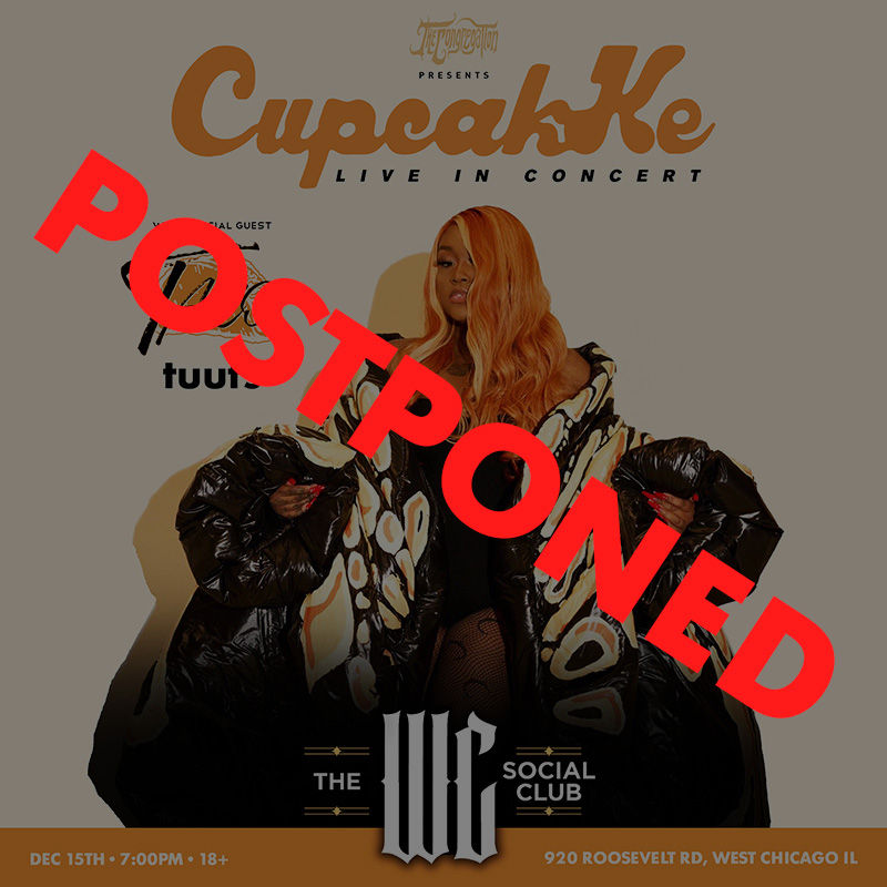 CUPCAKKE **POSTPONED TO DEC 15**