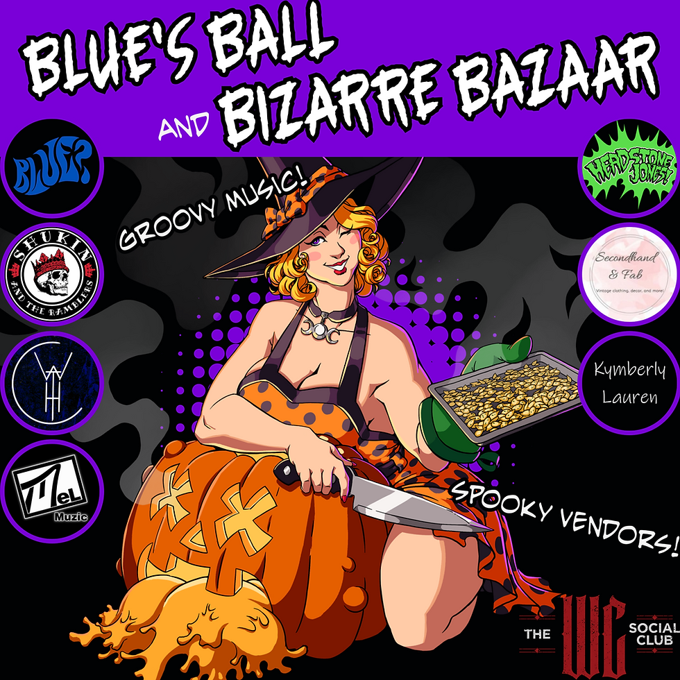 BLUE? | COLEEN WILD AND THE HAUNTED | SHUKIN AND THE RAMBLERS | MEL MUZIC