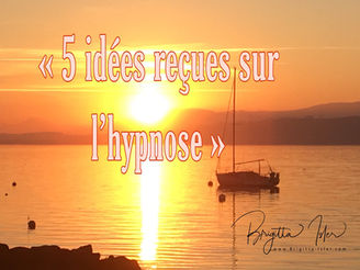 « 5 idées reçues sur l’hypnose »