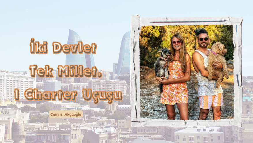 İki Devlet Tek Millet, 1 Charter Uçuşu