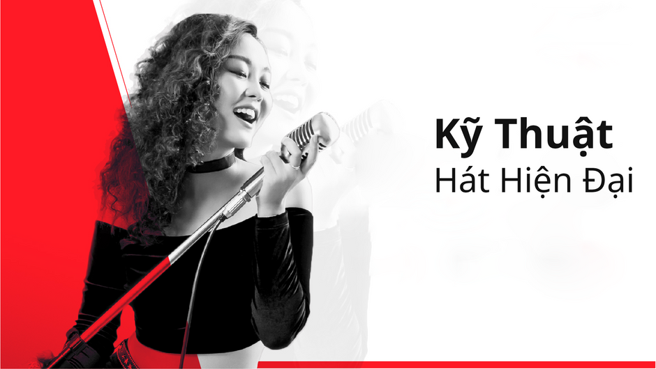 Kỹ thuật hát hiện đại là gì?
