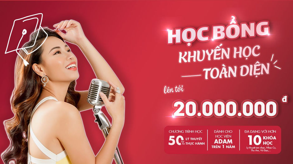 Đăng ký để có ngay cơ hội nhận học bổng trị giá 20.000.000đ từ ADAM MUZIC
