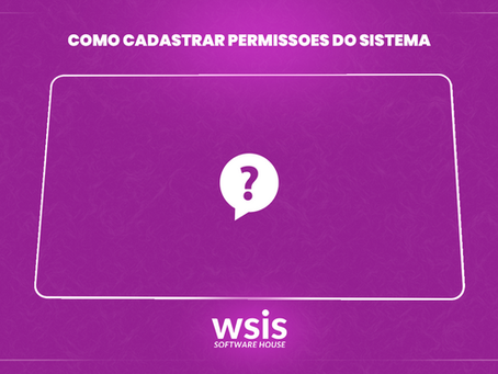 COMO CADASTRAR PERMISSOES DO SISTEMA