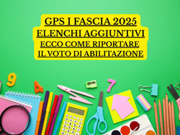 GPS I FASCIA 2025, Elenchi Aggiuntivi: il VOTO DI ABILITAZIONE riguardante i PERCORSI DA 30, 36 E 60 CFU come deve essere RIPORTATO? Scopriamolo insieme. Ecco tutte le indicazioni indispensabili