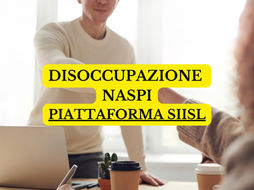 DISOCCUPAZIONE NASPI, PIATTAFORMA SIISL: ACCESSO ENTRO 15 GIORNI. QUALI SANZIONI IN CASO DI INADEMPIMENTO E CHI RISCHIA DI PERDERE L'ASSEGNO? ECCO TUTTE LE INDICAZIONI UTILI