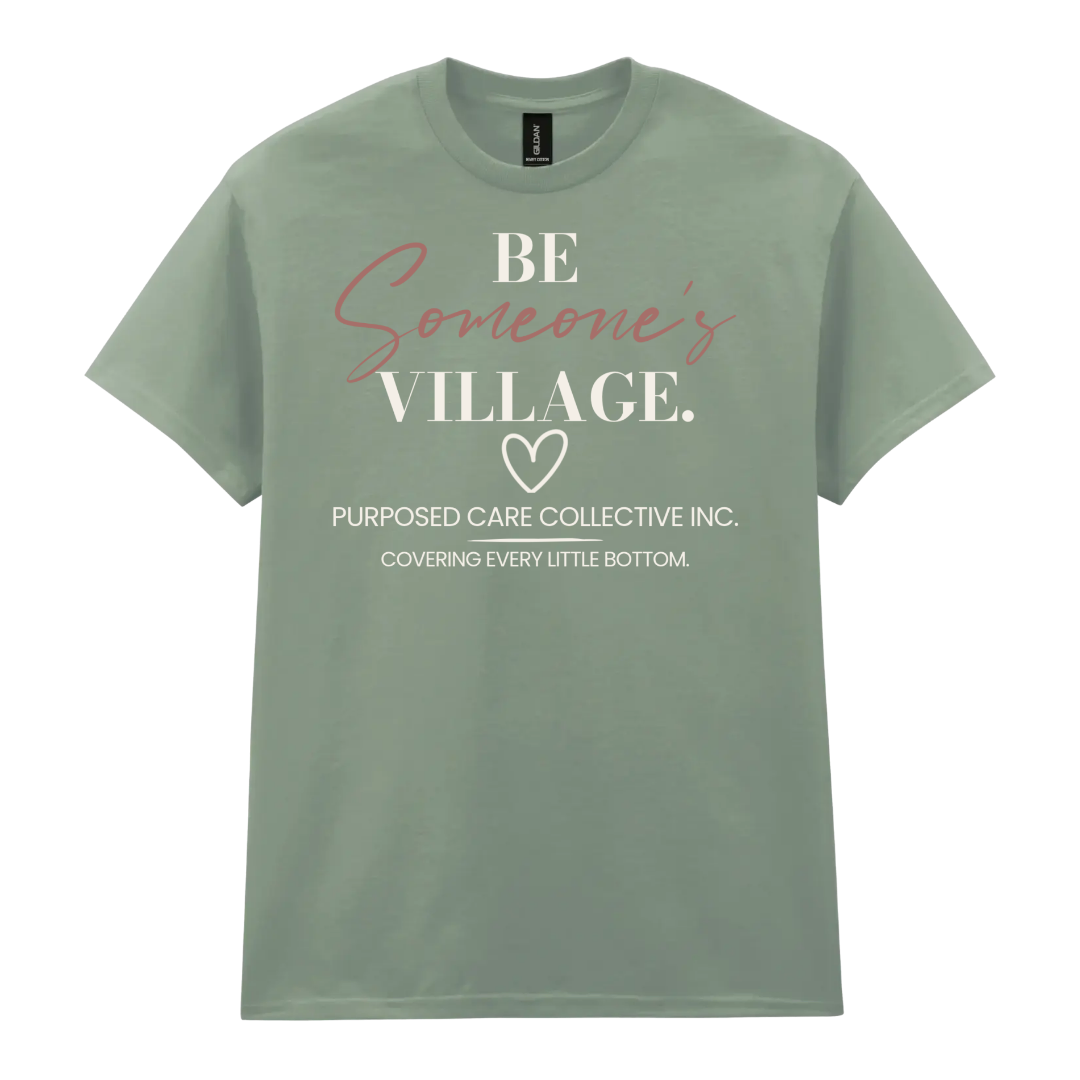 Be Someone's Village Tee