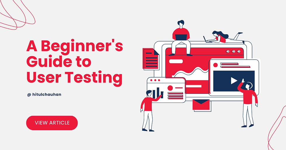 A Beginner's Guide to User Testing