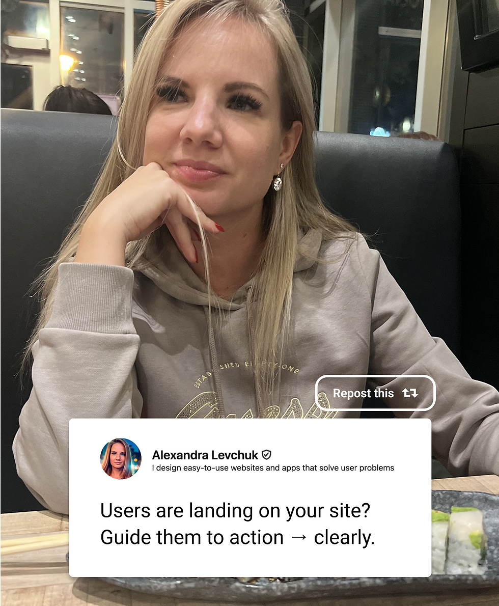 Alexandra Levchuk sitting at a restaurant table, looking thoughtful, with a quote overlay that reads: "Users are landing on your site? Guide them to action → clearly."