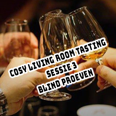 Cosy Living Room BLIND Tasting - Sessie 3