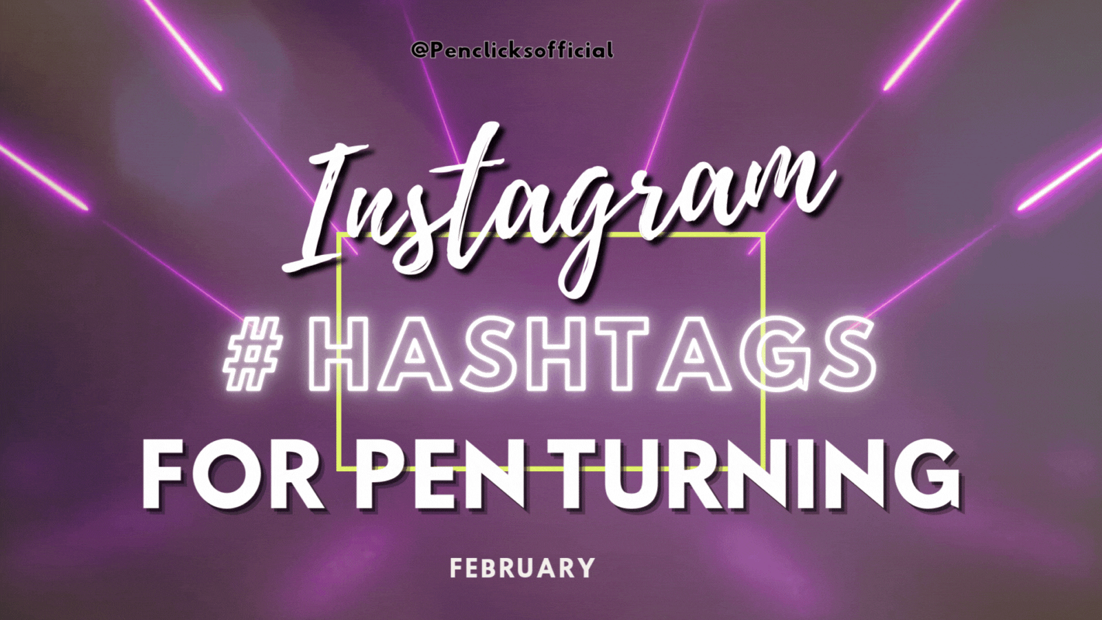 Instagram Hashtags For Pen Turning