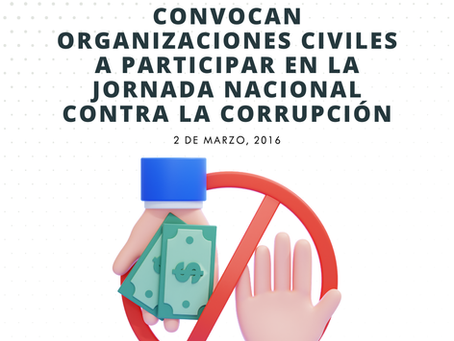 Convocan organizaciones civiles a participar en la Jornada Nacional contra la Corrupción
