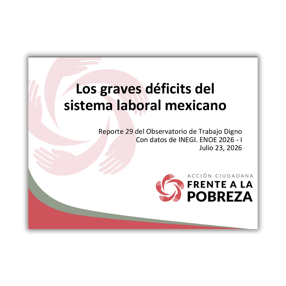 Reporte 29 del Observatorio de Trabajo Digno: los graves déficits del sistema laboral mexicano