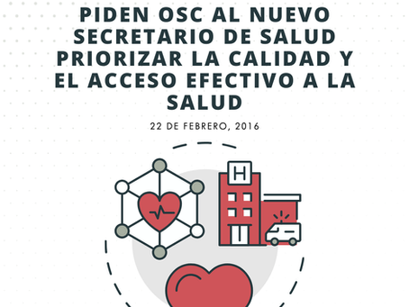 Piden OSC al nuevo secretario de Salud priorizar la calidad y el acceso efectivo a la salud