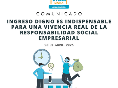 Ingreso digno es indispensable para una vivencia real de la Responsabilidad Social Empresarial
