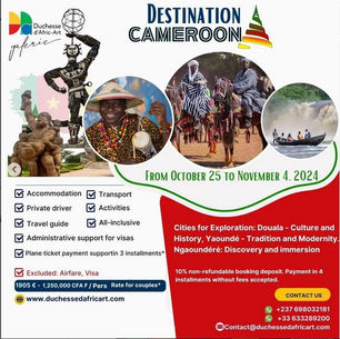 Découvrez le Cameroun en 10 jours inoubliables avec @duchessedafricart
