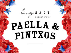 Paella & Pintxos at Honey Salt