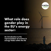 Today, we are looking at the role gender plays in the EU’s energy sector.
